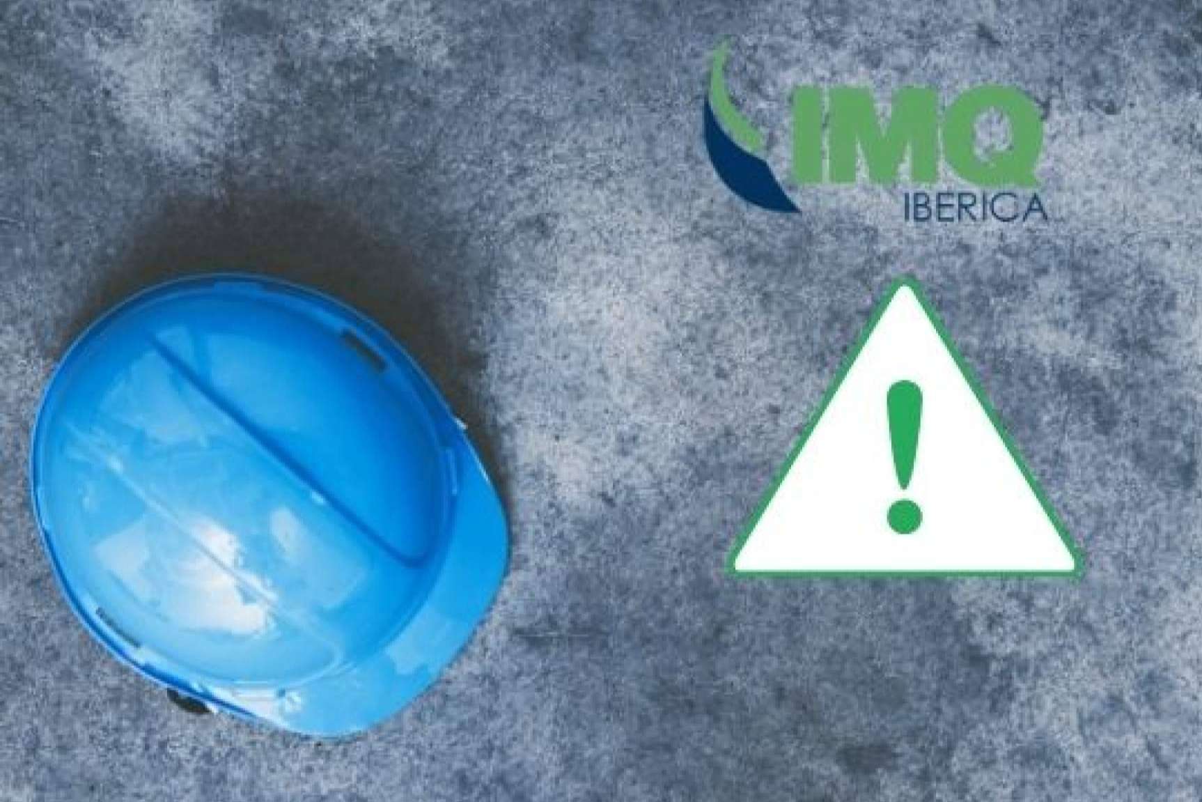 Realizar una auditoría legal de sistemas de Prevención de Riesgos Laborales es posible con los servicios de IMQ Ibérica