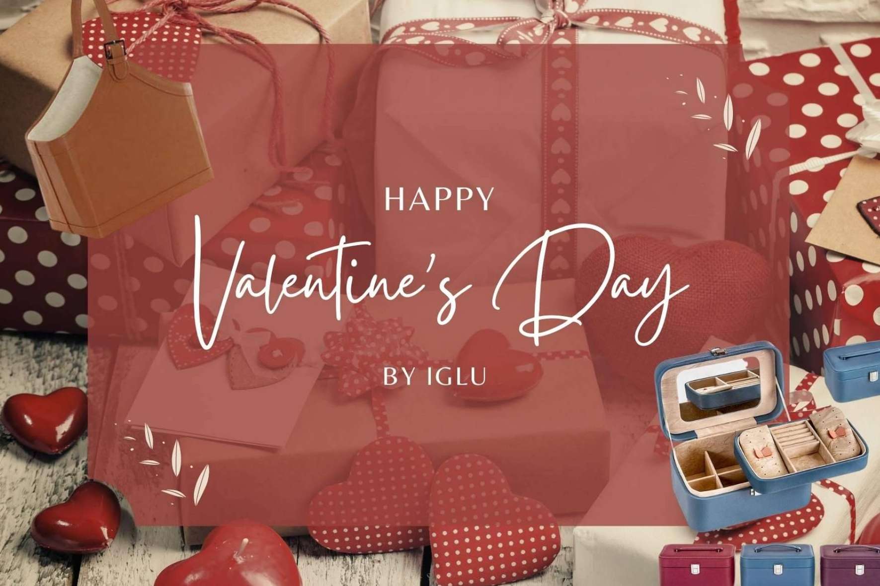 San Valentín regalos para ellas en el catálogo de Iglú Tiendas