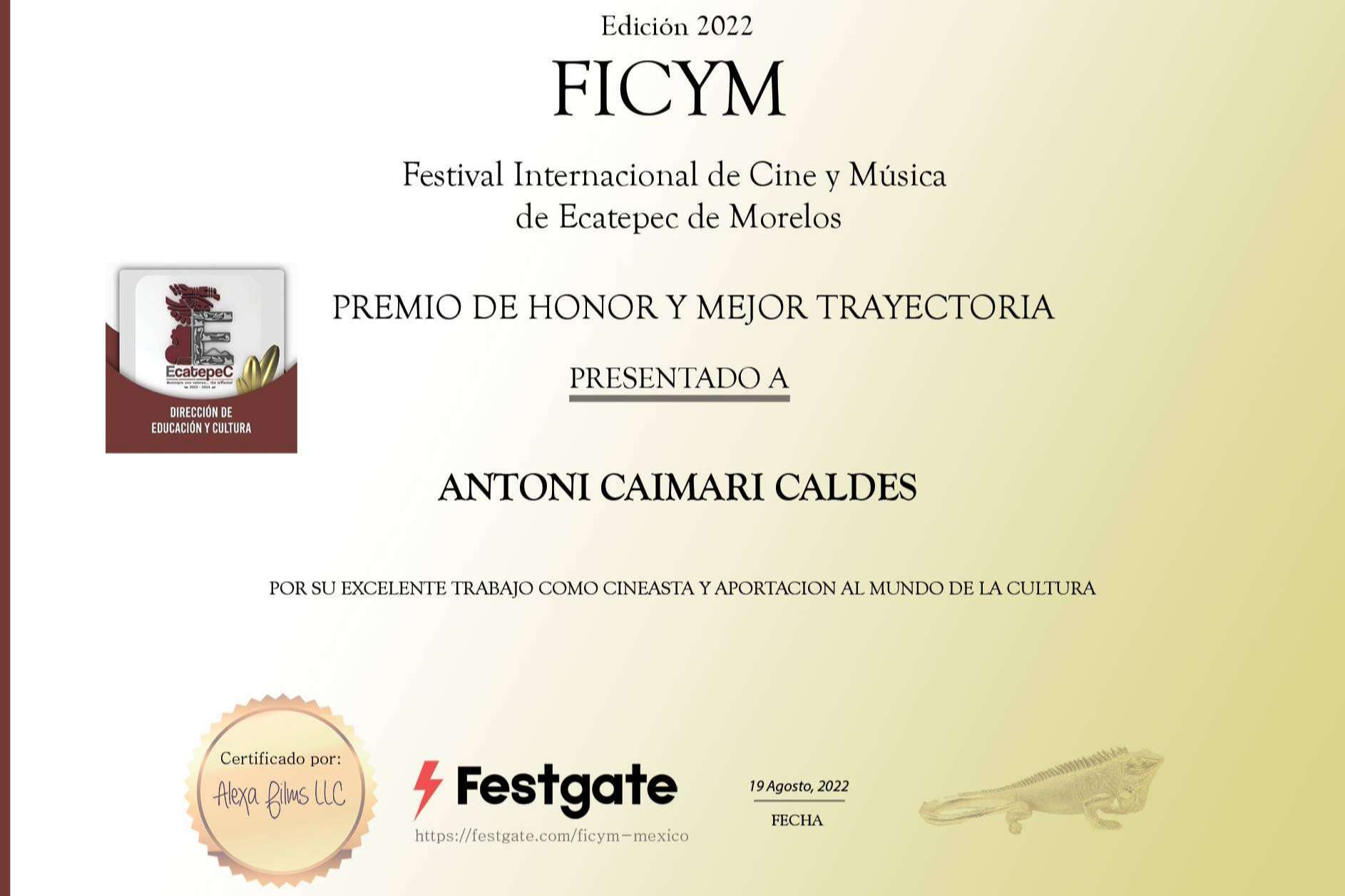 Antoni Caimari Caldés, padrino, premiado de honor y 4 premios en el festival Internacional de Cine y Música de Ecatepec de Morelos, estado de México