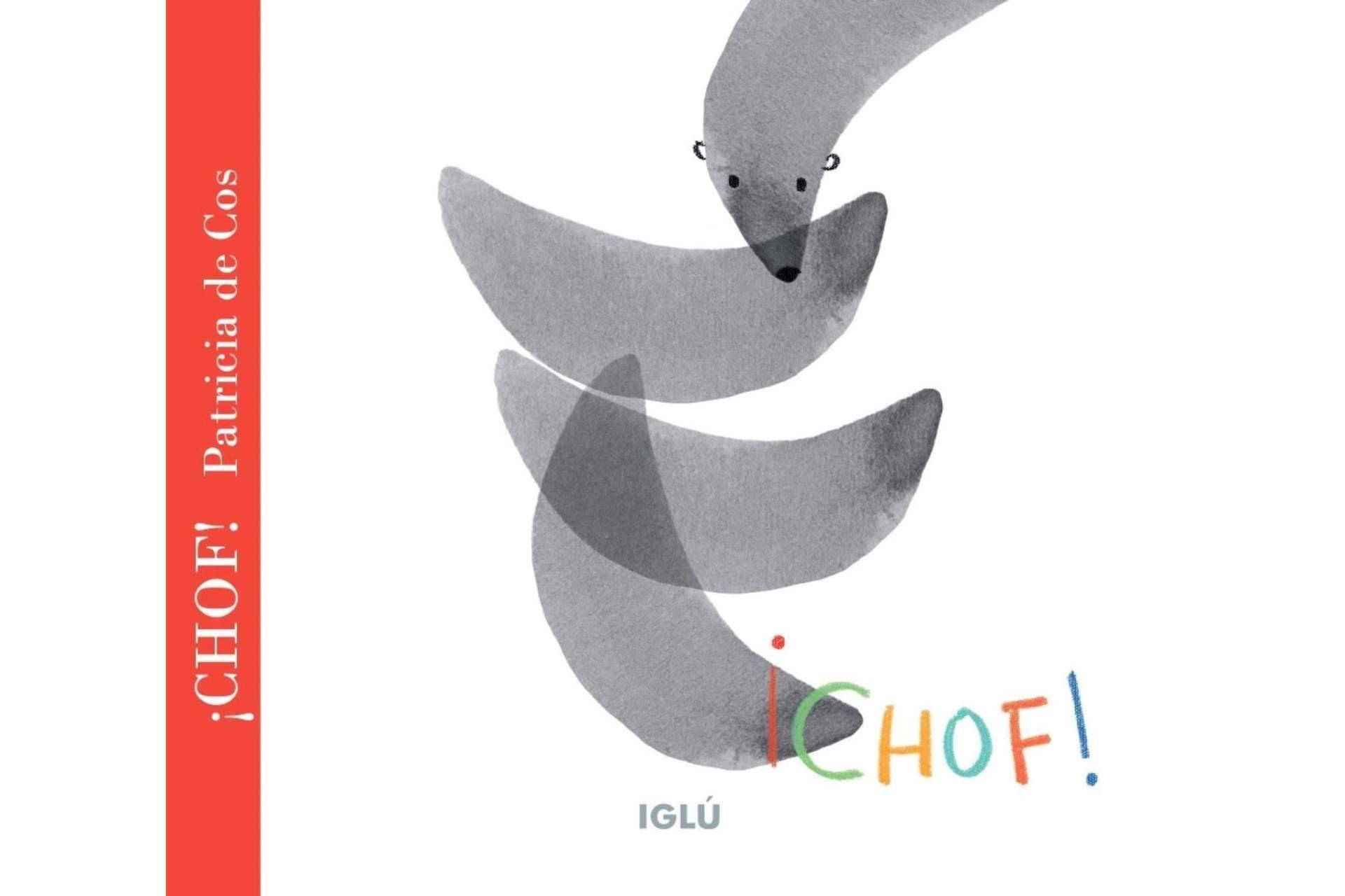 El libro titulado ¡Chof!, de Patricia de Cos, reconocido por la OEPLI por su aporte a la creatividad en la literatura infantil