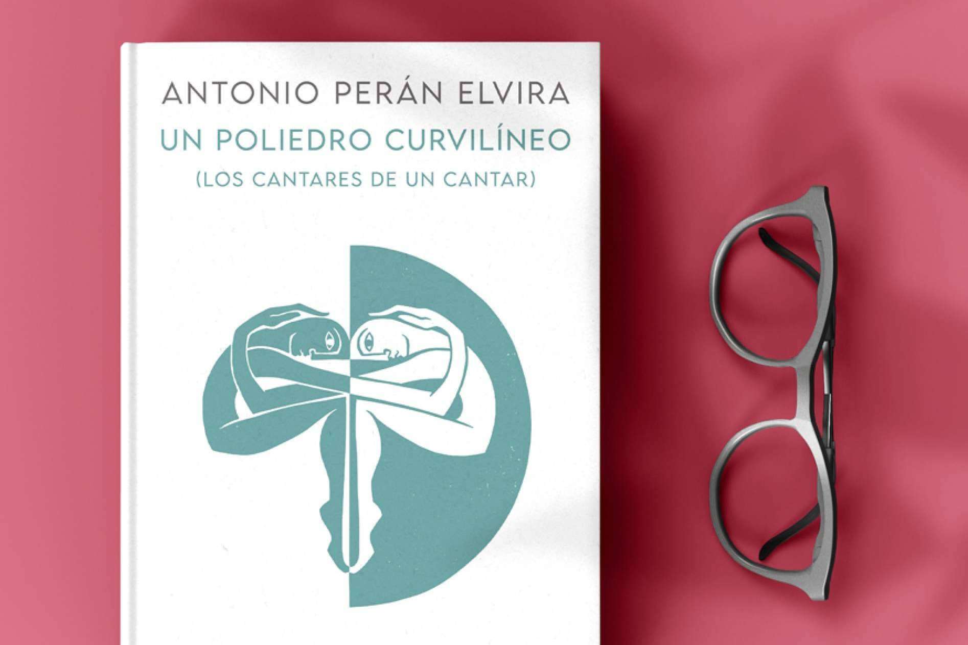 Antonio Perán Elvira publica su quinto y esperado poemario; 'Un poliedro curvilíneo' en donde la mujer universal es la protagonista