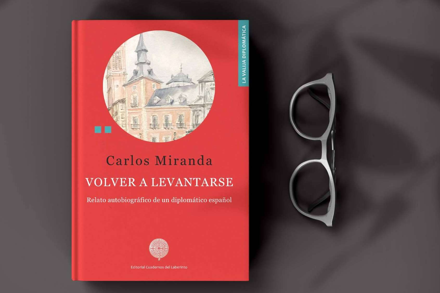 Novedad editorial; 'Volver a levantarse', la biografía del Embajador de España Carlos Miranda