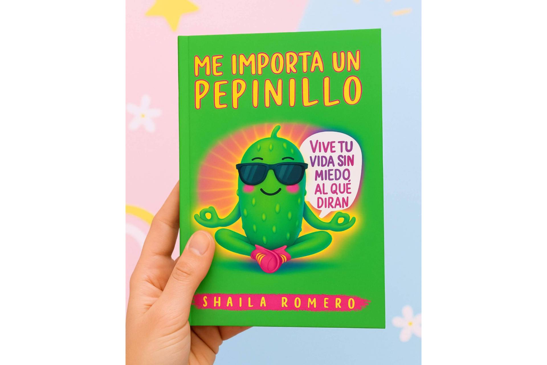 'Me importa un pepinillo', una invitación para dejar de exigirse tanto